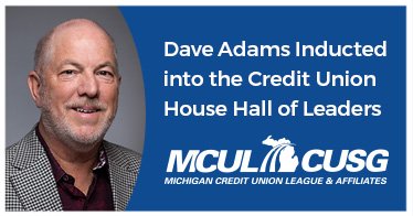 Dave Adams Inducted into the Credit Union House Hall of Leaders