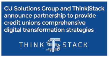CU Solutions Group and Think|Stack announce partnership to provide credit unions comprehensive digital transformation strategies